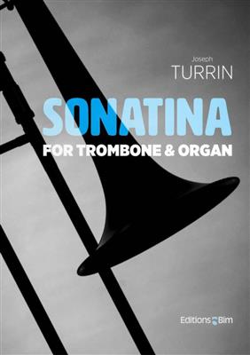 Joseph Turrin: Sonatina: Trombone et Accomp.
