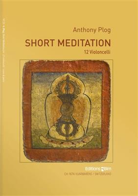 Anthony Plog: Short Meditation: Violoncelles (Ensemble)