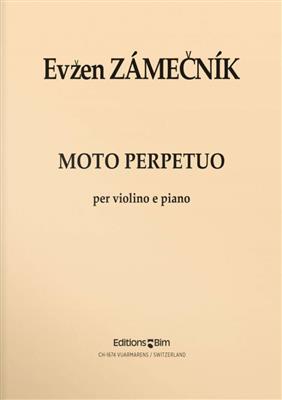 Evzen Zamecník: Moto Perpetuo: Violon et Accomp.
