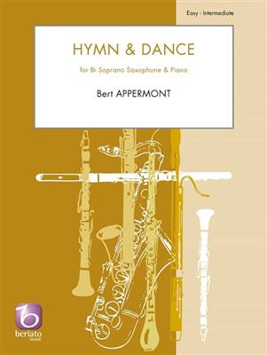 Bert Appermont: Hymn & Dance: Saxophone Soprano et Accomp.