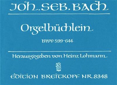 Johann Sebastian Bach: Orgelbuchlein: Orgue
