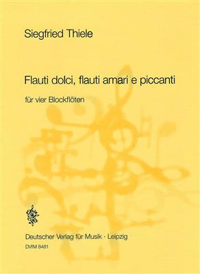 Siegfried Thiele: Flauti dolci, flauti amari ...: Flûte à Bec (Ensemble)