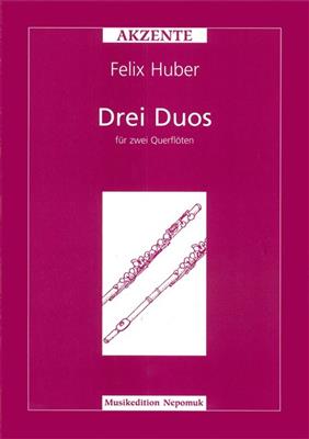Felix Huber: Drei Duos: Duo pour Flûtes Traversières