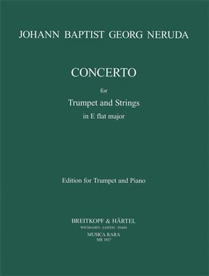 Johann Baptist Georg Neruda: Concerto in Es-Dur / in E flat major: Trompette et Accomp.