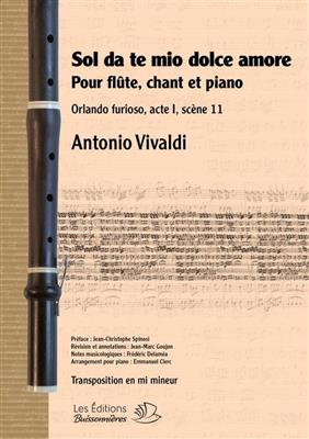 Antonio Vivaldi: Orlando Furioso - Sol Da Te Mio Dolce Amore: Chant et Autres Accomp.