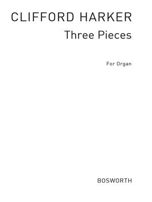 Clifford Harker: Three Pieces On Plainsong Themes: Orgue