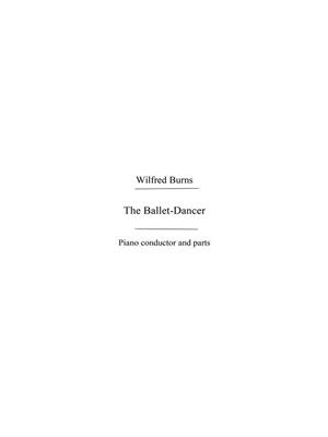 W Burns: The Ballet Dancer: Orchestre Symphonique