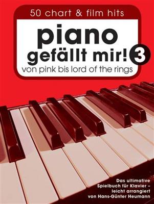 Piano Gefällt Mir! 3 - 50 Chart und Film Hits: (Arr. Hans-Günter Heumann): Solo de Piano