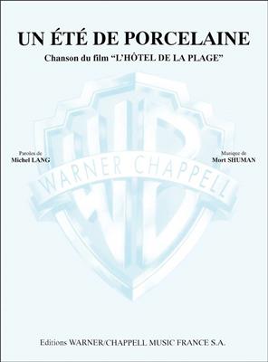 Mort Shuman: Été de Porcelaine (Du Film l'hotel de la Plage): Chant et Piano  | Musicroom.fr