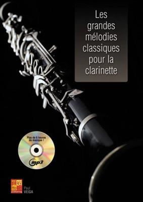 Paul Veiga: Les Grandes Mélodies Classiques - Clarinette: Solo pour Clarinette
