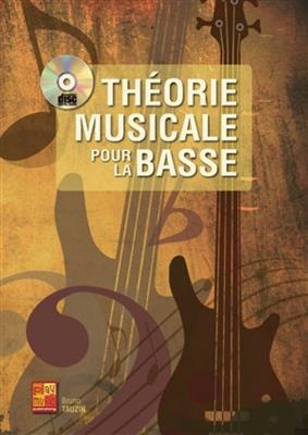 Bruno Tauzin: Theorie Musicale pour la Basse: Solo pour Guitare Basse