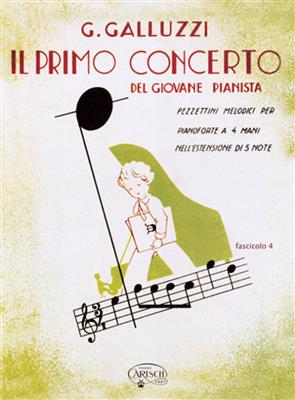 Giuseppe Galluzzi: Il Primo Concerto 4: Piano Quatre Mains