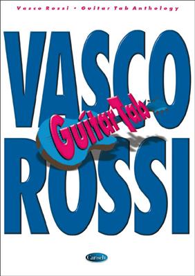 Vasco Rossi: Guitar Tab Anthology: Solo pour Guitare