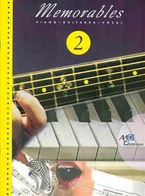 Memorables 2: Piano, Voix & Guitare