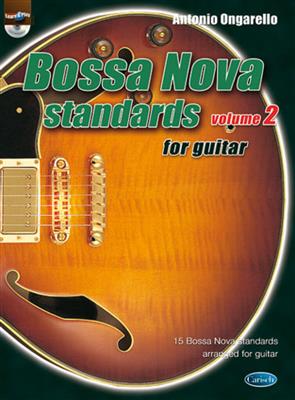 Antonio Ongarello: Bossa Nova Standards 2: Solo pour Guitare