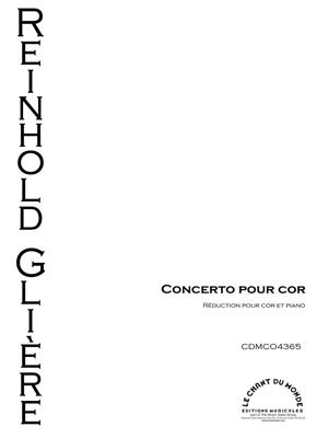 Reinhold Glière: Concerto Pour Cor Op. 91: Cor Français et Accomp.
