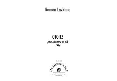 Ramon Lazkano: Otoitz: Solo pour Clarinette