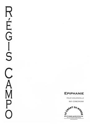 Régis Campo: Epiphanie: Solo pour Violoncelle