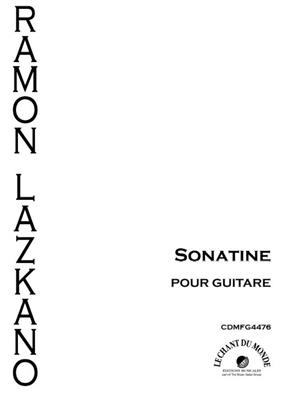 Ramon Lazkano: Sonatine: Solo pour Guitare