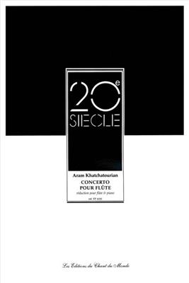 Aram Il'yich Khachaturian: Concerto Flute: Flûte Traversière et Accomp.