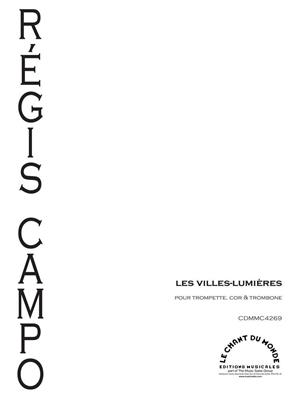 Régis Campo: Les Villes-Lumières: Ensemble de Cuivres