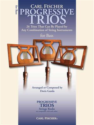 Doris Gazda: Progressive Trios for Strings: (Arr. Doris Gazda): Solo pour Contrebasse