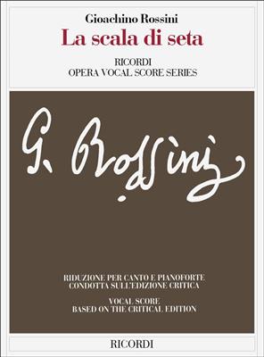 Gioachino Rossini: La scala di seta: Partitions Vocales d'Opéra