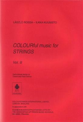 Laszlo Rossa: Colourful Music For Strings - Vol. Iii: Cordes (Ensemble)