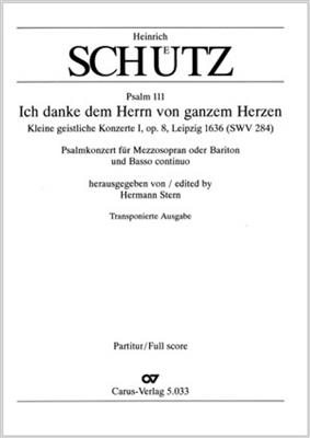 Heinrich Schütz: Ich danke dem Herrn von ganzem Herzen: Chant et Autres Accomp.
