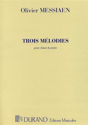 Olivier Messiaen: 3 Mélodies: Chant et Piano
