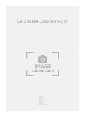 Renaud Gagneux: La Chasse...Saxhorn-Cor: Ensemble de Cuivres