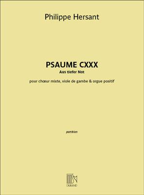 Philippe Hersant: Psaume CXXX: Aus Tiefer Not: Chœur Mixte et Ensemble