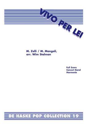 V. Zelli: Vivo Per Lei: (Arr. Wim Stalman): Orchestre d'Harmonie