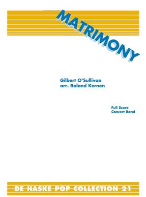 Gilbert O'Sullivan: Matrimony: (Arr. Roland Kernen): Orchestre d'Harmonie