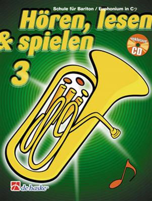 Hören, Lesen & Spielen 3 Bariton/Euphonium in C BC