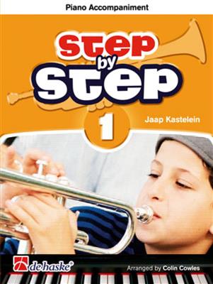 Jaap Kastelein: Step by Step 1 - Piano accompaniment Trumpet: (Arr. Colin Cowles): Trompette et Accomp.