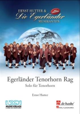 Ernst Hutter: Egerländer Tenorhorn Rag: Orchestre d'Harmonie