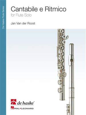 Jan Van der Roost: Cantabile e Ritmico: Solo pour Flûte Traversière