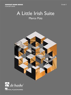 Marco Pütz: A Little Irish Suite: Orchestre d'Harmonie