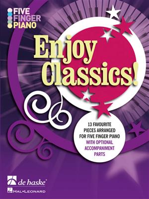 Five Finger Piano - Enjoy Classics: (Arr. Christopher Hussey): Solo de Piano