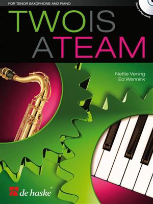 Ed Wennink: Two is a Team: Saxophone Ténor et Accomp.