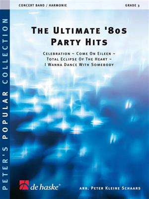 James Taylor: The Ultimate '80s Party Hits: (Arr. Peter Kleine Schaars): Orchestre d'Harmonie