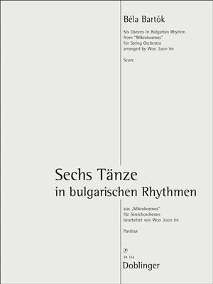 Béla Bartók: Sechs Tänze: (Arr. Woo Joon Im): Orchestre à Cordes