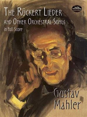 Gustav Mahler: The Ruckert Lieder And Other Orchestral Songs: Orchestre Symphonique