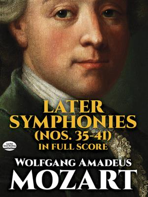 Wolfgang Amadeus Mozart: Later Symphonies - Nos.35-41: Orchestre Symphonique