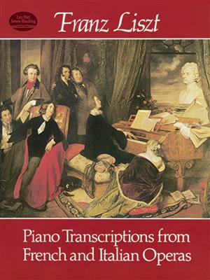 Franz Liszt: Piano Transcriptions from French & Italian Operas: Solo de Piano