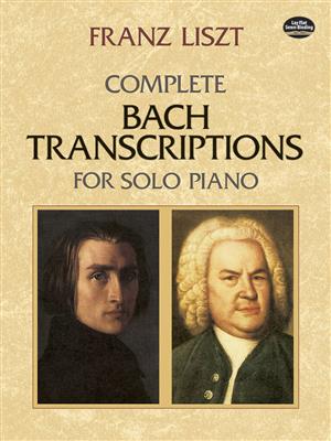 Johann Sebastian Bach: Complete Bach Transcriptions For Solo Piano: (Arr. Franz Liszt): Solo de Piano