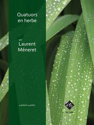 Laurent Méneret: Quatuors en herbe, vol. 1: Trio/Quatuor de Guitares