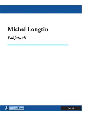 Michel Longtin: Pohjatuuli: Ensemble de Chambre