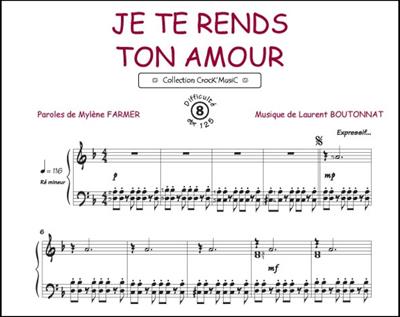 Mylène Farmer: Je te rends ton amour: (Arr. Jean Rieux): Solo de Piano |  Musicroom.fr